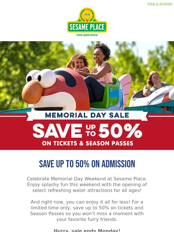 Sesame Place - ?SAVE! Hurry before this Memorial Sale ends Monday!?