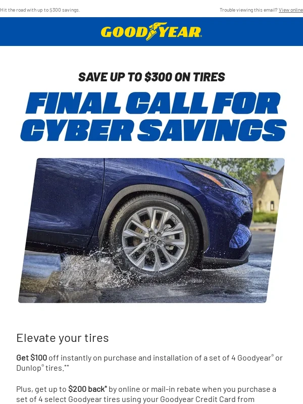 Goodyear - Cyber Week is almost over!