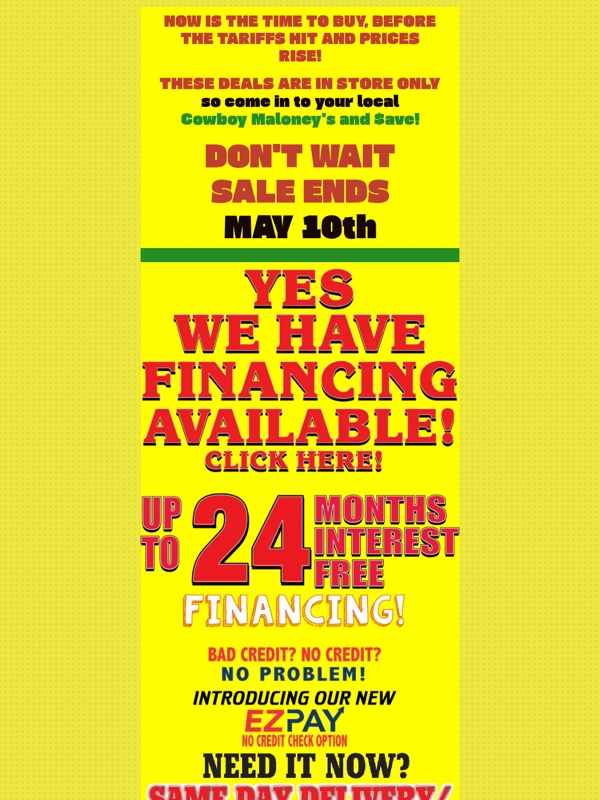 Cowboy Maloney - ? Beat the Tariffs – Save Up to 15% Now Through May 10th!