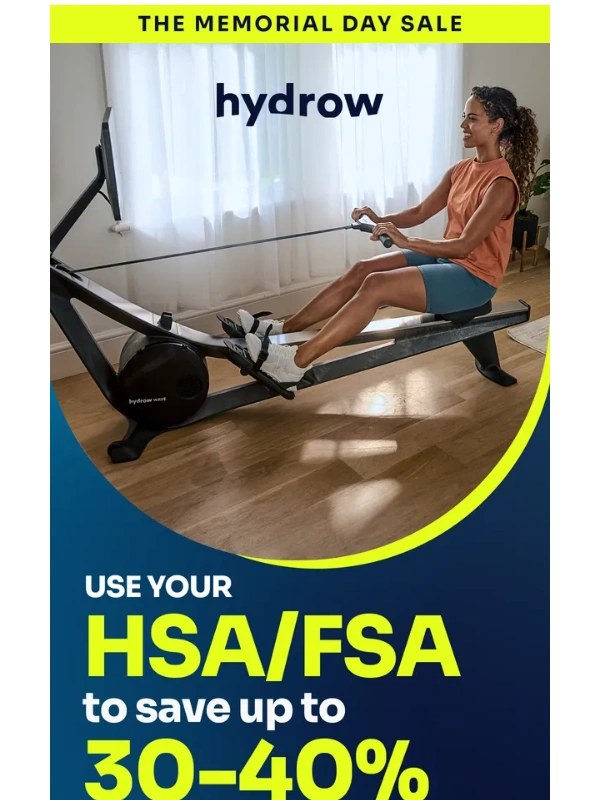 Hydrow - Your HSA/FSA?our best sale of the year