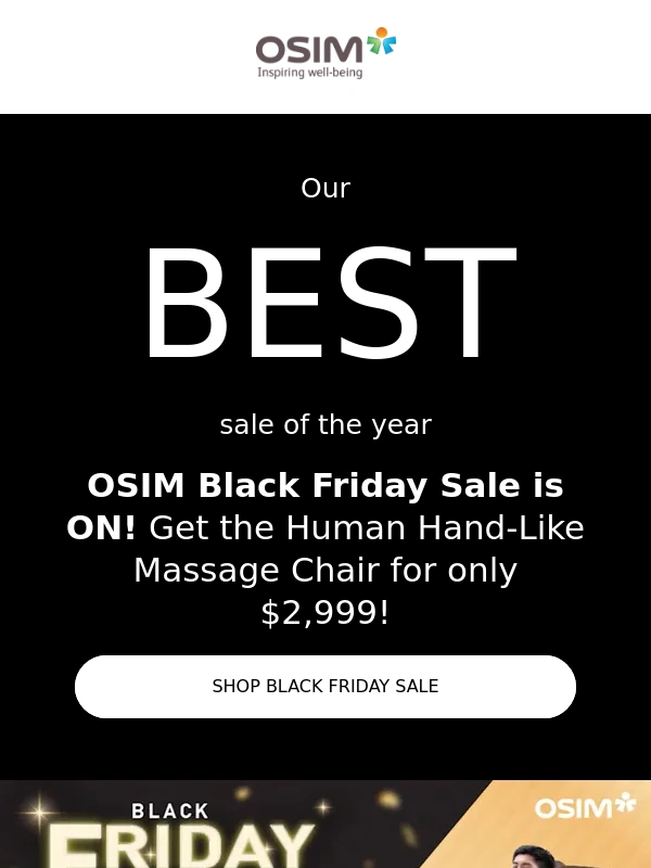 OSIM - OSIM Black Friday Sale is ON! Get the Human Hand-Like Massage Chair for only $2,999!
