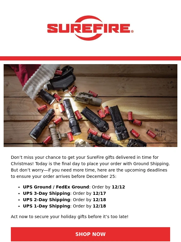 SureFire - Last Day for Ground Shipping! Don’t Miss Your Holiday Deadline