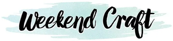 Weekend Craft