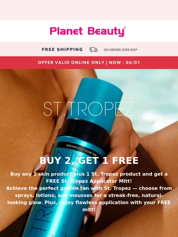 Planet Beauty - Buy 2,Get 1 FREE! Get a Free Applicator Mitt from St. Tropez