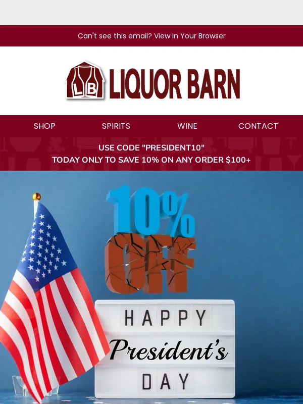 Liquor Barn - TODAY ONLY! President's Day Sale! ??