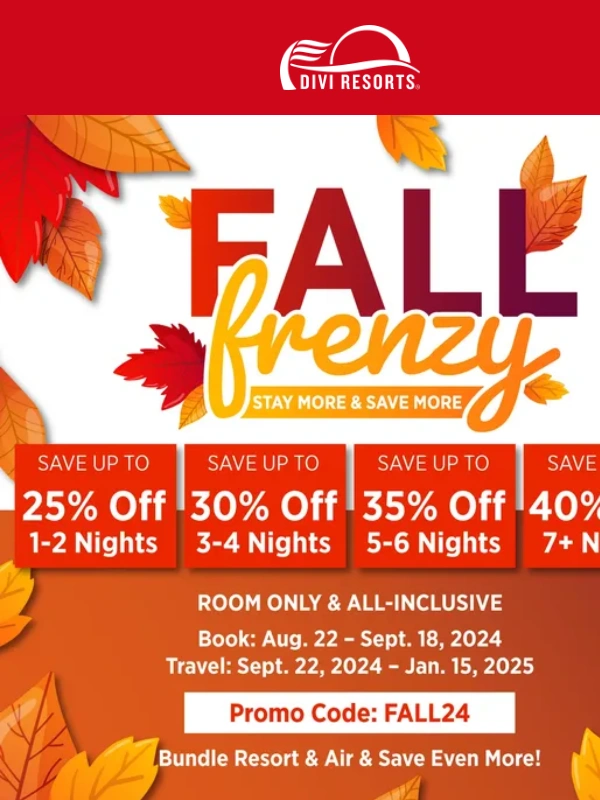 Divi Resorts - FALL FRENZY SALE is Here! ? Save More When You Stay More: Up to 4O% Off Your Next Caribbean Vacation