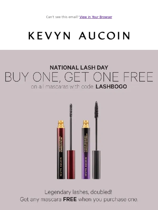 Kevyn Aucoin - Happy National Lash Day! ? Enjoy Buy One,Get One FREE on ALL mascaras