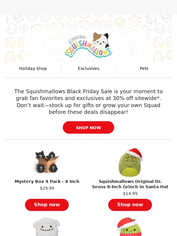 Squishmallows - Black Friday Starts NOW—Save 30% on Squishmallows!