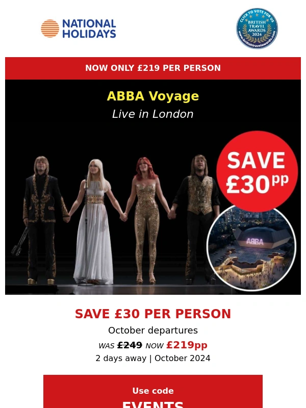 National Holidays - Save £30pp on ABBA Voyage for a limited time!