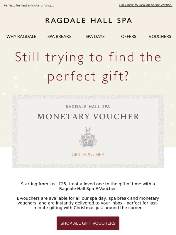 Ragdale Hall - Trying to find the perfect gift? E-Vouchers start from £25 ?