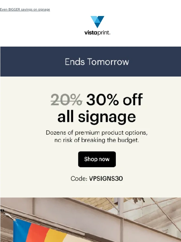 Vistaprint - TWO DAYS ONLY: 30% off signage