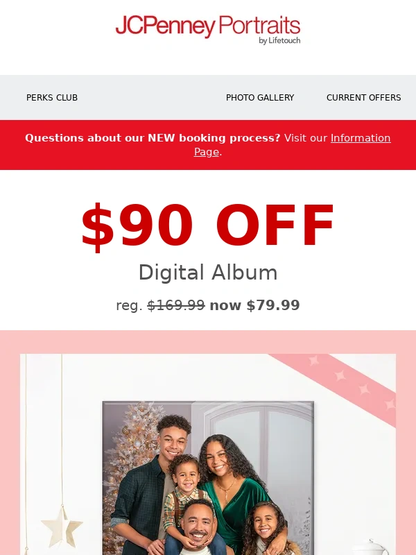 JCPenney Portraits - End the Year with $90 Off Digital Albums at Your Local Studio!