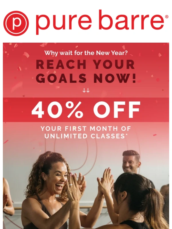 Pure Barre - Hi,40% Off Your First Month!