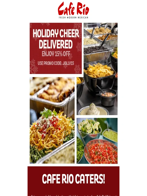 Cafe Rio - Cafe Rio caters,get 15% off your order