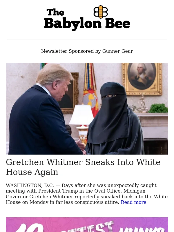 Babylon Bee - ? Gretchen Whitmer Sneaks Into White House Again