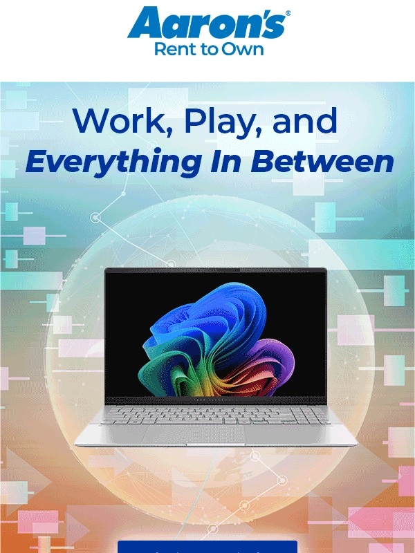 aaron's - Say hello to your new laptop ?