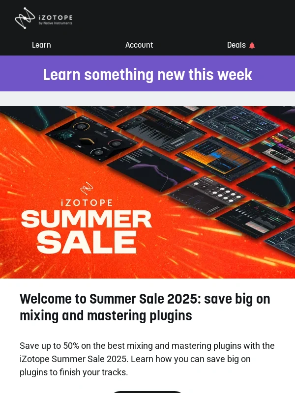 IZotope - The best summer ☀️ sale deals + free plugin alert ?
