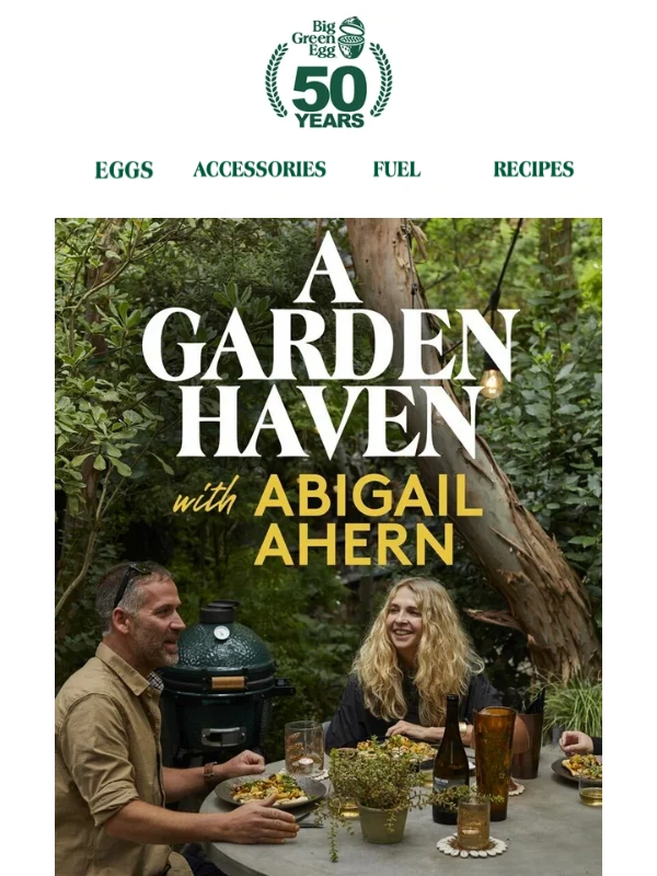 Big Green Egg - Recipes and design tips from Abigail Ahern