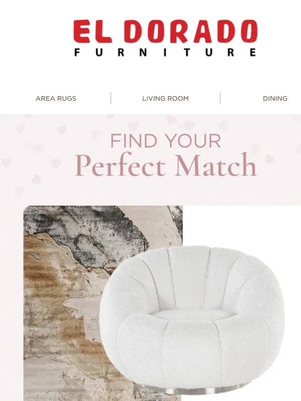 El Dorado Furniture - Match made in style- Find your perfect pairing ?