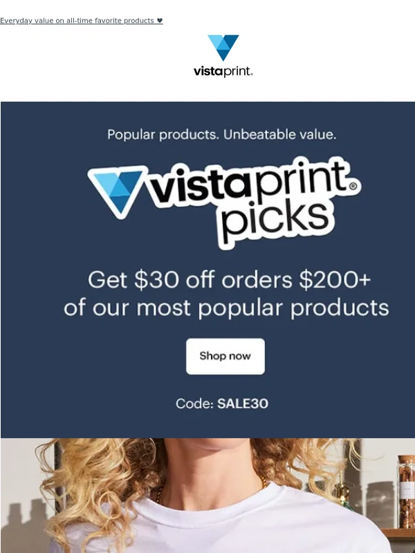 Vistaprint - $30 off $200+ on business cards,t-shirts & more