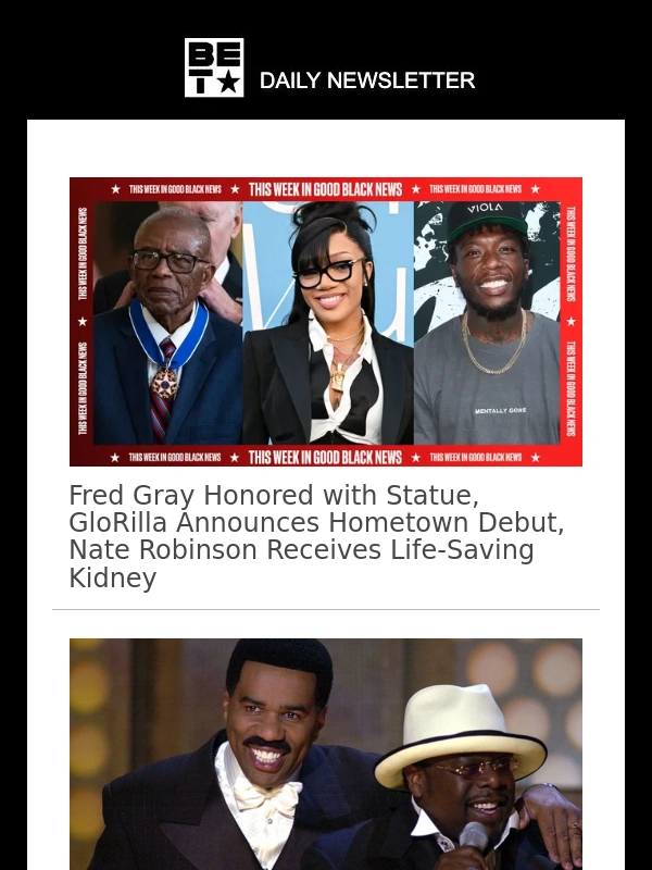 BET - Fred Gray Honored with Statue,GloRilla Announces Hometown Debut,Nate Robinson Receives Life-Saving Kidney
