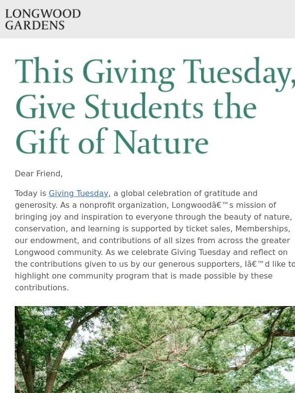 Longwood Gardens - Give Students the Gift of Nature this Giving Tuesday