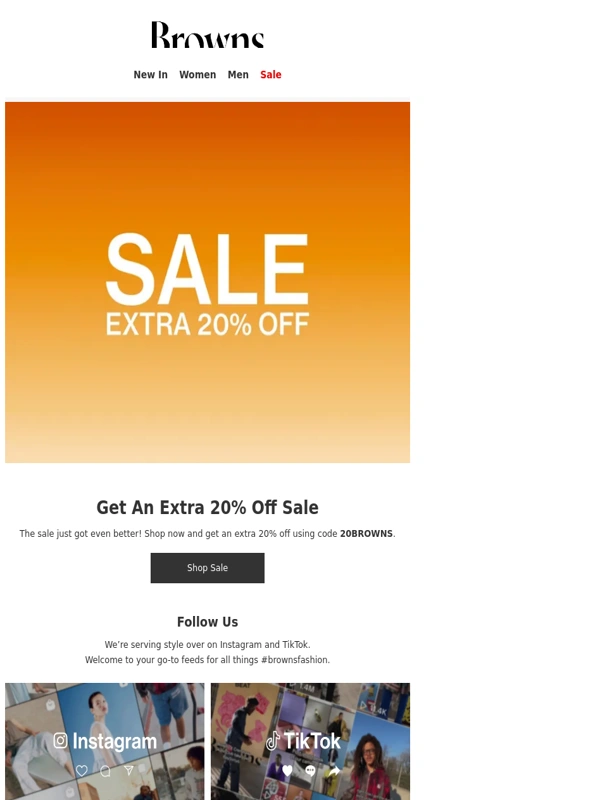 Browns Fashion - Be quick — get an extra 20% off sale