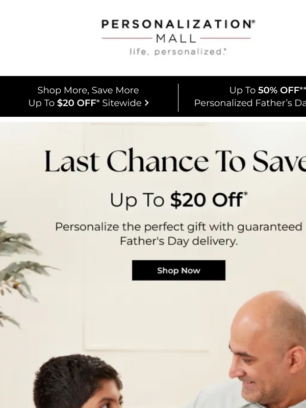 Personalization Mall - Last Chance For $20 Off With Guaranteed Father's Day Delivery