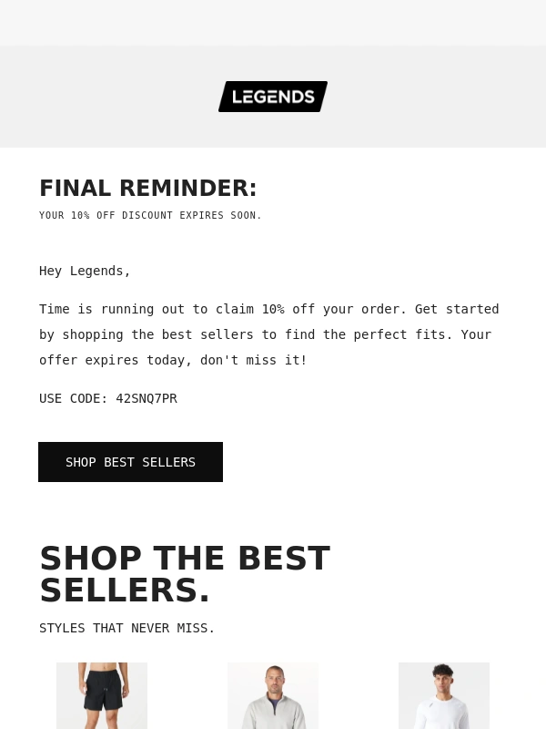 Legends - Your 10% off coupon expires soon!