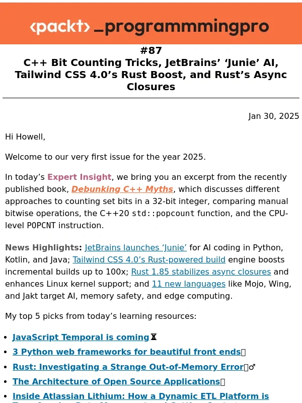 Packt - ProgrammingPro #87: C++ Bit Counting Tricks,JetBrains’ ‘Junie’ AI,Tailwind S 4.0’s Rust Boost,and Rust’s Async Closures