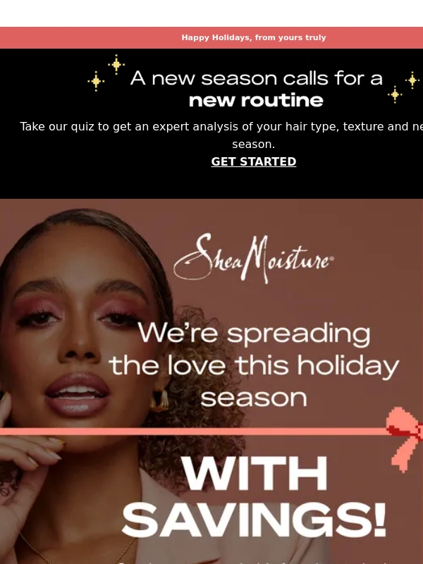 Shea Moisture - Early gift alert! ? Unwrap holiday savings now! ?