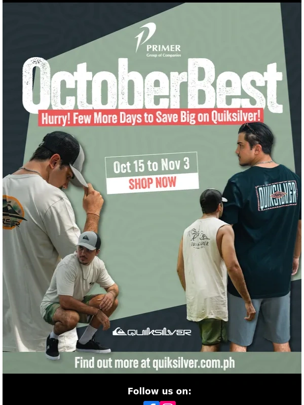 QuikSilver - Last Chance to Ride the Deal Wave!