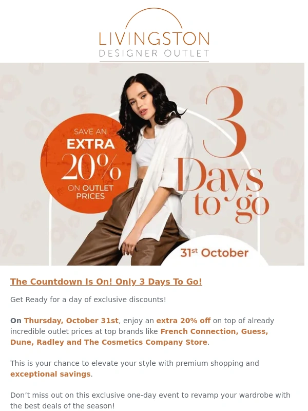 Livingston Designer Outlet - 3 Days to Go Until Our Exclusive Discount Shopping Day! ?️