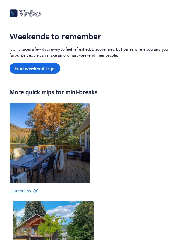 Vrbo - Long-weekend inspiration