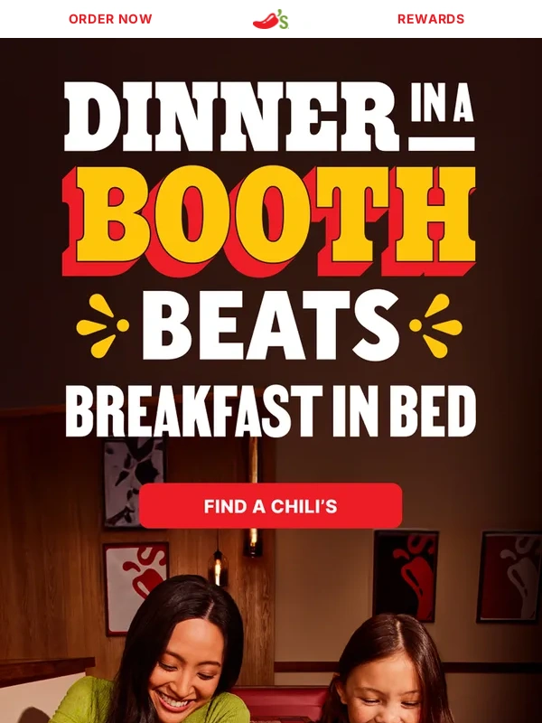 Chilis - Mother’s Day. Treat-Mom-to-Chili’s-Day. Same thing