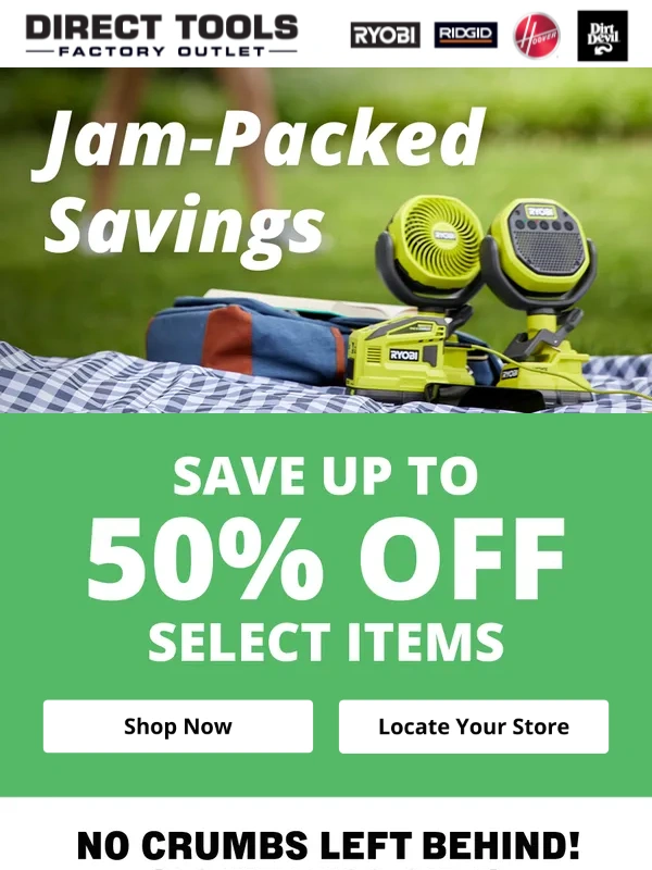 Direct Tools Factory Outlet - Up To 50% Off* No Crumbs Left Behind!