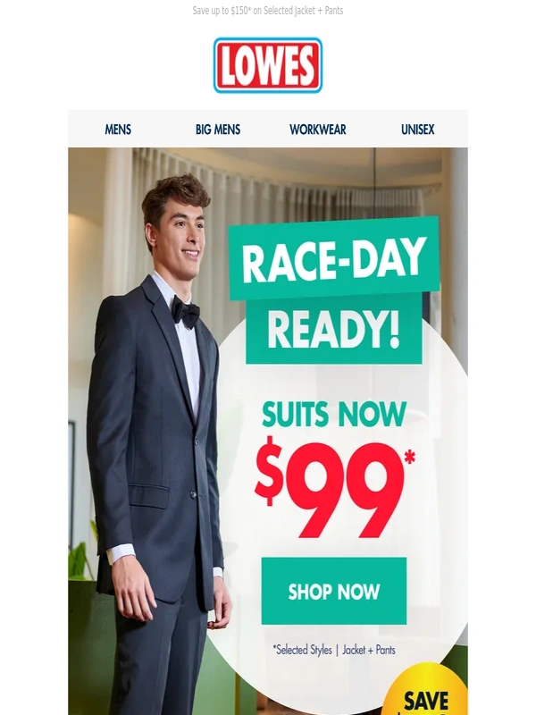LOWES - Spring Suits | Now $99*
