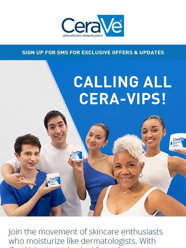 CeraVe - ? Calling All Cera-VIPs!!!