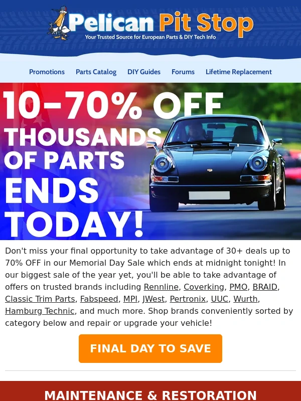 Pelican Parts - Final Call- Snag 10-70% OFF in the Memorial Sale Ending Tonight