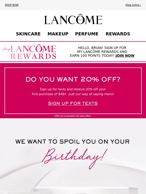 Lancome - Let Us Spoil You On Your Birthday,!