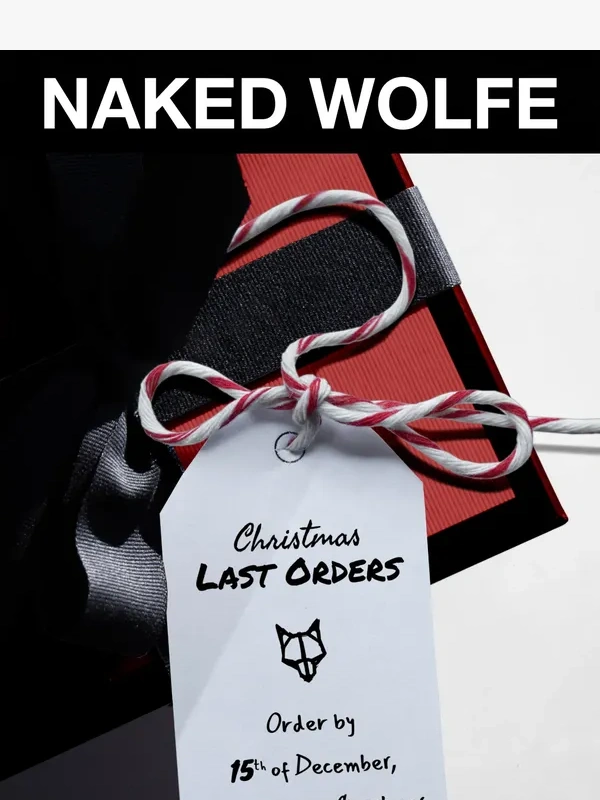 Naked Wolfe - Last Call for Christmas Orders