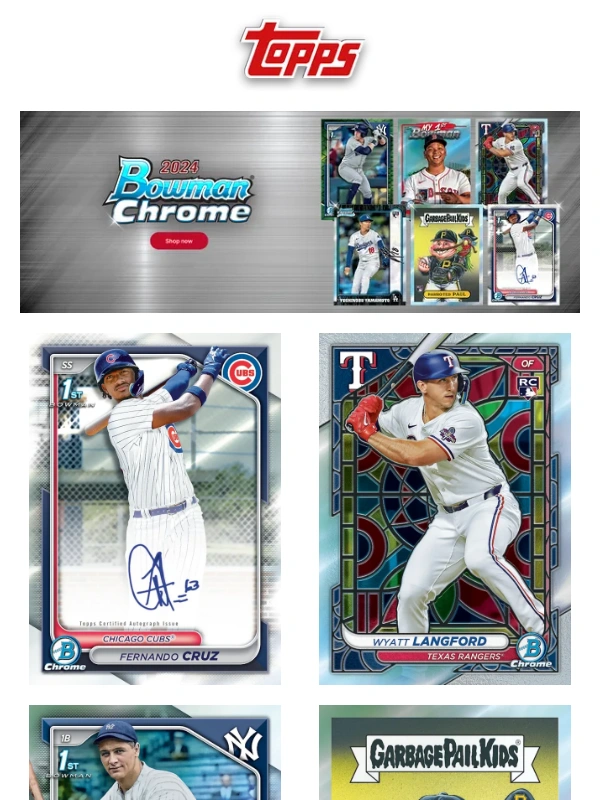 Topps - Don't Miss 2024 Bowman Chrome Baseball!