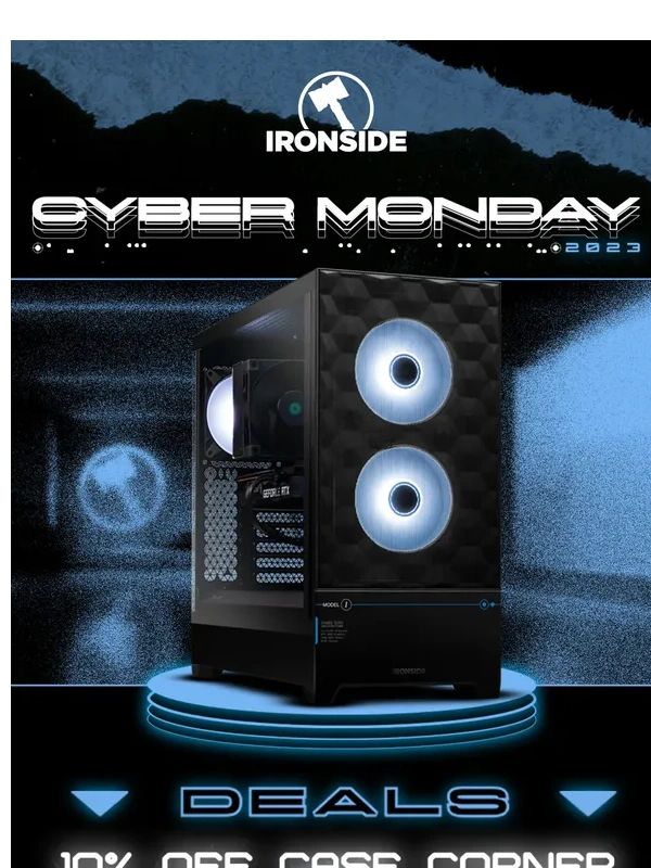 Ironside - Cyber Monday is Here