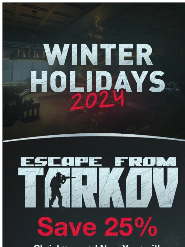 Escape from Tarkov - Winter holiday sale 2024 - Escape from Tarkov