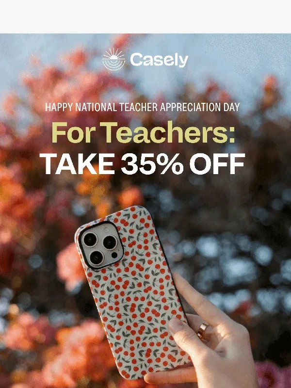 Casely - ✏️35% OFF FOR TEACHERS ?