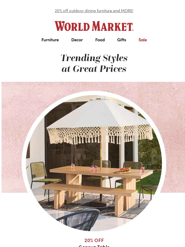 World Market - TRENDING NOW: Outdoor is ON SALE ☀️
