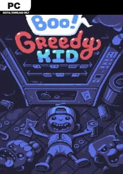 Boo! Greedy Kid