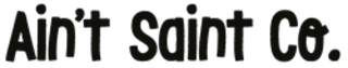 Ain t Saint