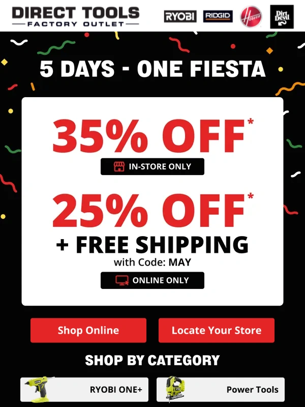 Direct Tools Factory Outlet - Inside: A Fiesta! Enjoy BIG Savings ?