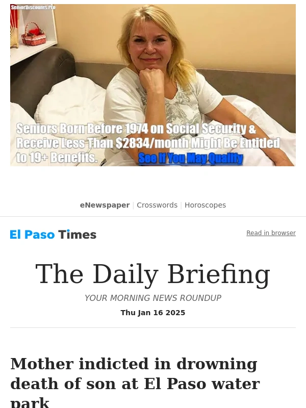 El Paso Times - Daily Briefing: Mother indicted in drowning death of son at El Paso water park